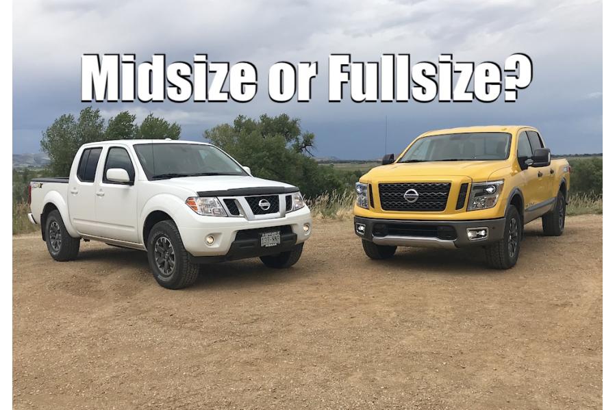 Compared: Nissan Frontier vs Titan – Midsize or Fullsize (Which Truck to Buy?)